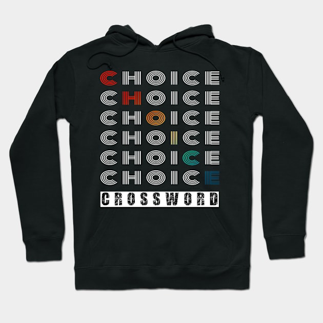 Choice Crossword Hoodie by BuzzTeeStore